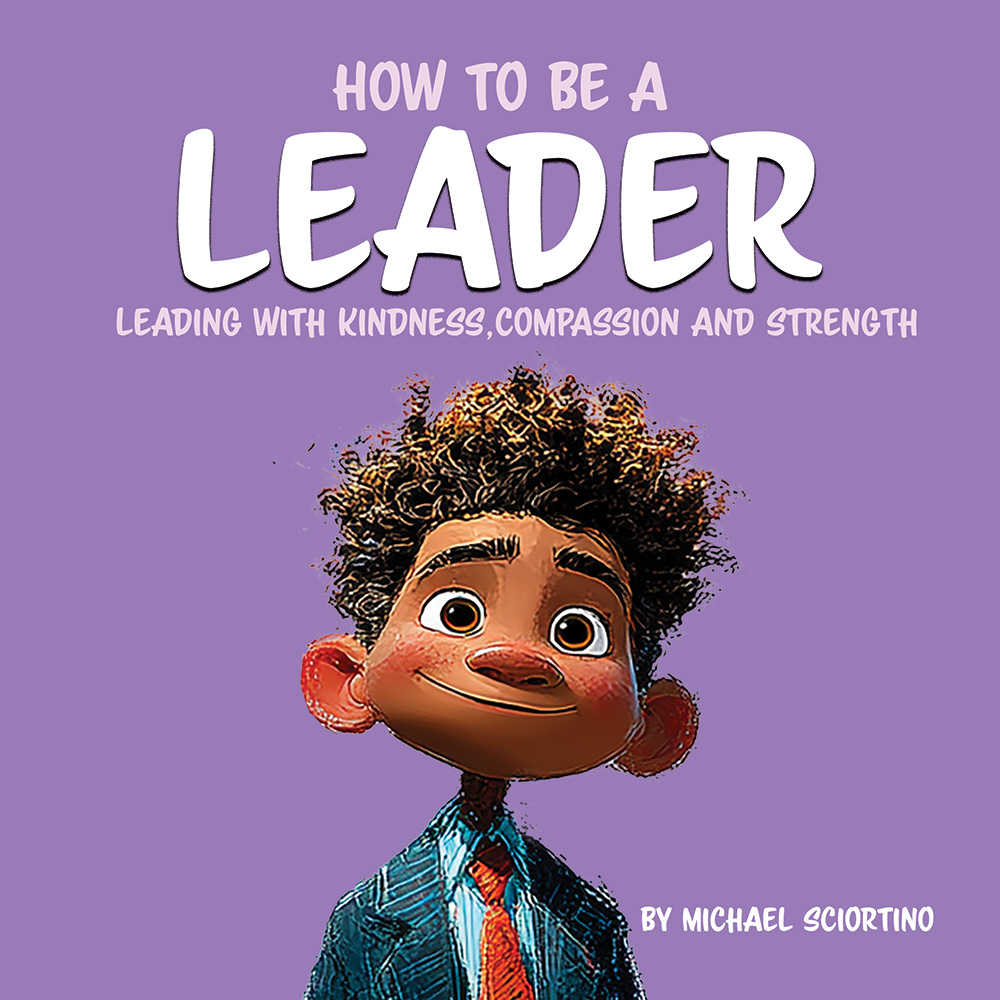 Children's Story Books - How to Be a Leader - Dream Tree Publishing