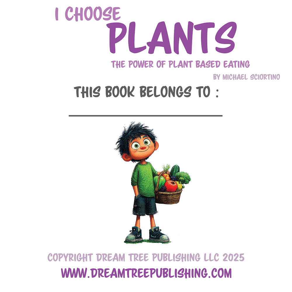 Children's Story Books - I Choose Plants - Dream Tree Publishing