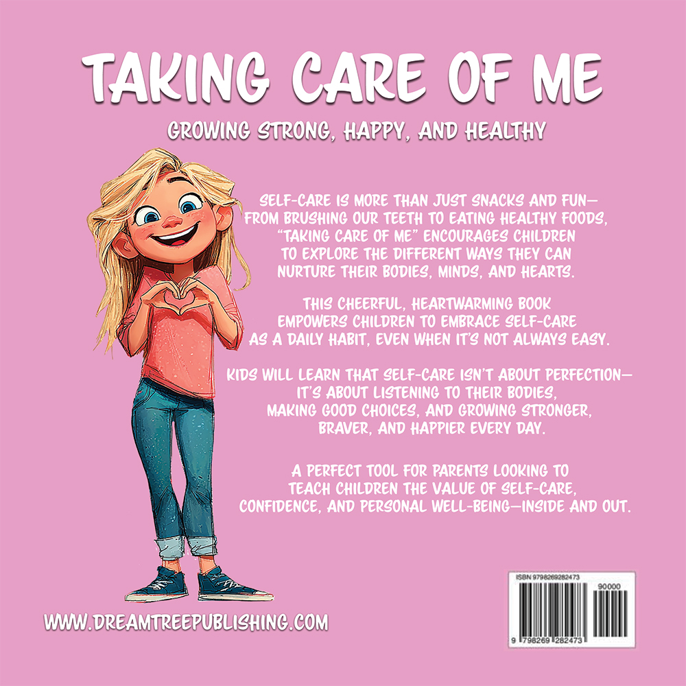 Children's Story Books - Taking Care of Me - Dream Tree Publishing